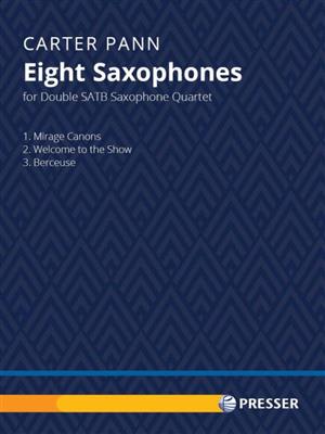 Carter Pann: Eight Saxophones: Saxophones (Ensemble)