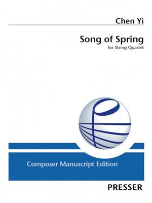 Yi Chen: Song of Spring: Quatuor à Cordes
