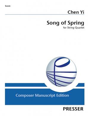 Yi Chen: Song of Spring: Quatuor à Cordes