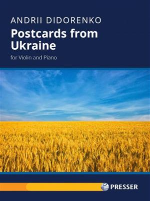 Andrii Didorenko: Postcards from Ukraine: Violon et Accomp.