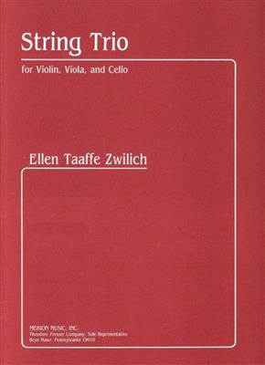 Ellen Taaffe Zwilich: String Trio: Trio de Cordes