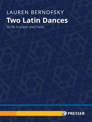 Lauren Bernofsky: Two Latin Dances: Trompette et Accomp.