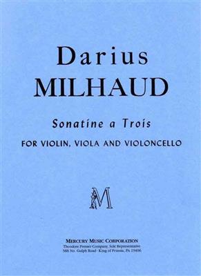 Darius Milhaud: Sonatine A Trois: Trio de Cordes