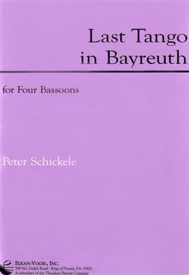 Peter Schickele: Last Tango In Bayreuth: Basson (Ensemble)