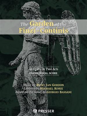 Ricky Ian Gordon: The Garden of the Finzi-Continis: Chœur Mixte et Ensemble