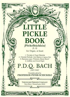 P.D.Q. Bach: Little Pickle Book: Orgue et Accomp.