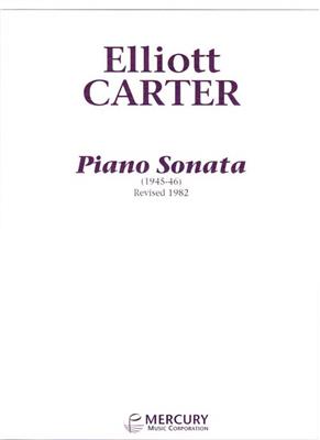 Elliott Carter: Piano Sonata (1945-46): Solo de Piano