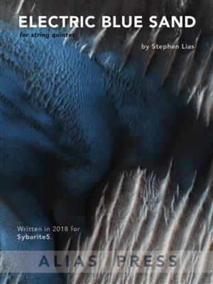 Stephen Lias: Electric Blue Sand: Cordes (Ensemble)