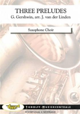 George Gershwin: Three Preludes: Saxophones (Ensemble)