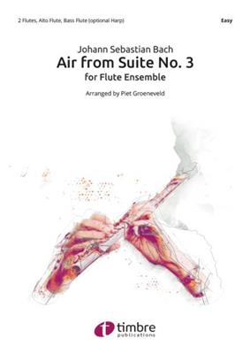 Johann Sebastian Bach: Air from Suite No. 3: (Arr. Piet Groeneveld): Flûtes Traversières (Ensemble)