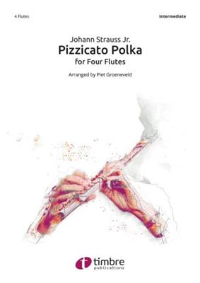 Johann Strauss Jr.: Pizzicato Polka: (Arr. Piet Groeneveld): Flûtes Traversières (Ensemble)