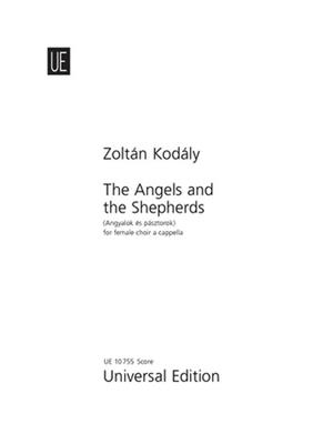 Zoltán Kodály: The Angel And The Sheperds: Voix Hautes A Cappella