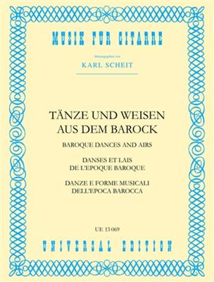 Tanze & Weisen Aus Barock: (Arr. Karl Scheit): Solo pour Guitare