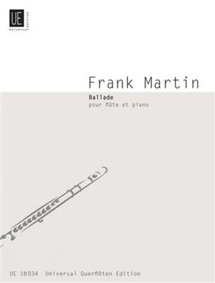 Frank Martin: Ballade: Flûte Traversière et Accomp.