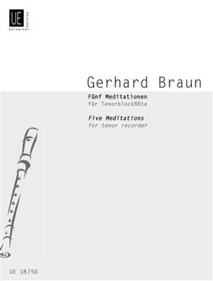 Gerhard Braun: 5 Meditationen: Flûte à Bec Ténor