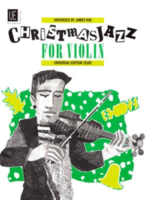 Christmas Jazz Violin: (Arr. James Rae): Violon et Accomp.