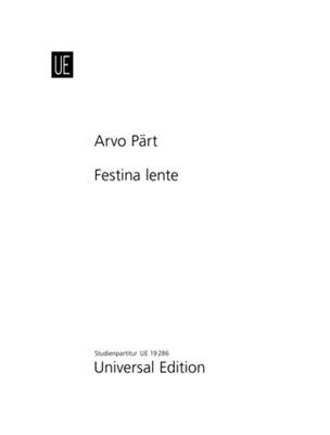 Arvo Pärt: Festina lente: Orchestre à Cordes