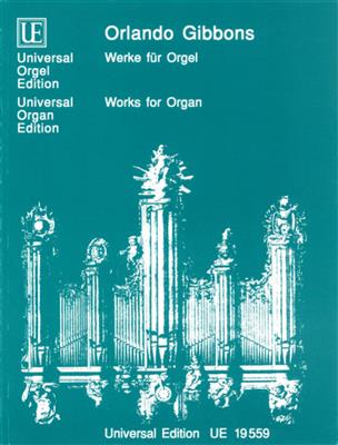 Orlando Gibbons: Werke für Orgel: Orgue
