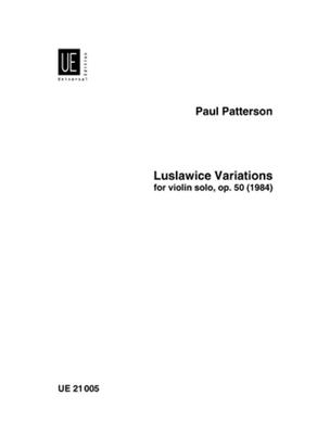 Paul Patterson: Luslawice Variations: Solo pour Violons