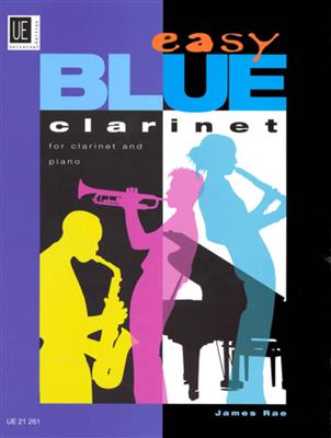 James Rae: Easy Blue Clarinet: Clarinette et Accomp.