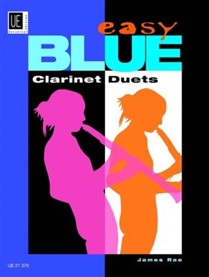 James Rae: Easy Blue - Clarinet Duets: Duo pour Clarinettes