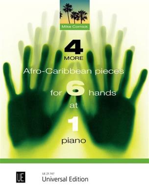 Mike Cornick: 4 More Afro-Caribbean Pieces: Piano Quatre Mains