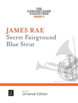 James Rae: Secret Fairground ? Blue Strut: Orchestre d'Harmonie