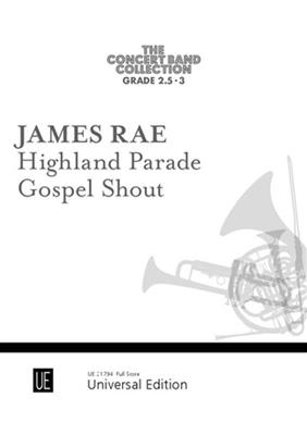James Rae: Highland Parade - Gospel Shout: Orchestre d'Harmonie