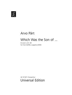 Arvo Pärt: .....which was the Son of......: Chœur Mixte et Accomp.