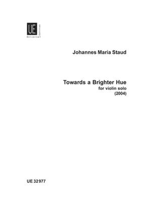 Johannes Maria Staud: Towards a Brighter Hue: Solo pour Violons