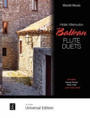 Balkan Flute Duets: (Arr. Hidan Mamudov): Duo pour Flûtes Traversières