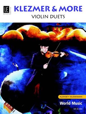 Aleksey Igudesman: World Music Klezmer & More: Duos pour Violons