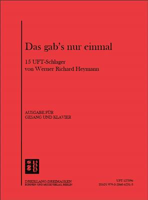Werner Richard Heymann: Das gab's nur einmal, 15 UFA-Schlager: Chant et Piano