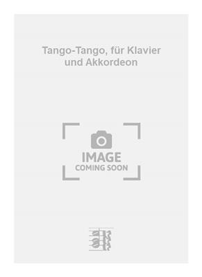 Tango-Tango, für Klavier und Akkordeon: Solo pour Accordéon