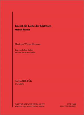 Werner Richard Heymann: Das ist die Liebe der Matrosen: (Arr. Harro Steffen): Jazz Band