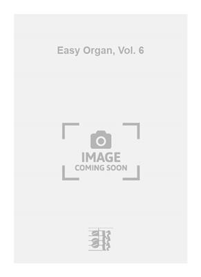 Easy Organ, Vol. 6: Orgue
