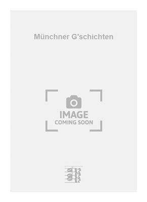 Theo Mackeben: Münchner G'schichten: Orchestre Symphonique