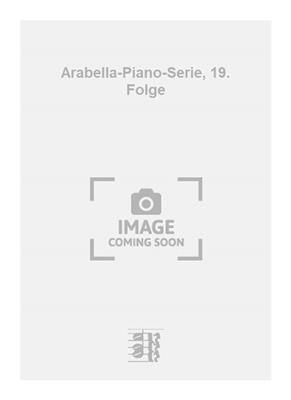 Arabella-Piano-Serie, 19. Folge: Chant et Piano