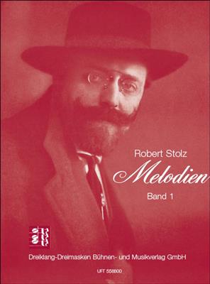 Robert Stolz: Robert-Stolz-Melodien, Bd. 1: Chant et Piano
