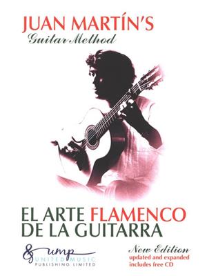 Juan Martin: El Arte flamenco: Solo pour Guitare