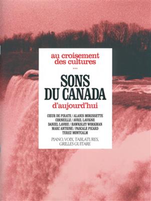 Sons Du Canada d'Aujourd'Hui: Piano, Voix & Guitare