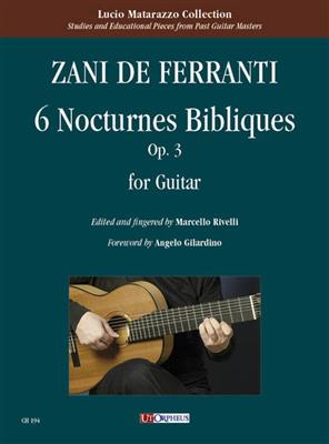 Marco Aurelio Zani de Ferranti: 6 Nocturnes Bibliques Op. 3: Solo pour Guitare