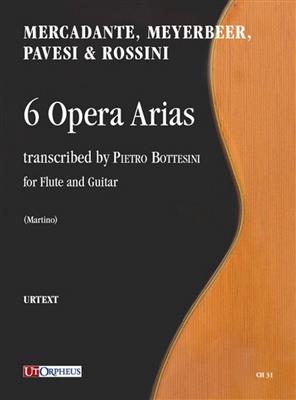 6 Arie D'Opera: (Arr. Pietro Bottesini): Flûte Traversière et Accomp.