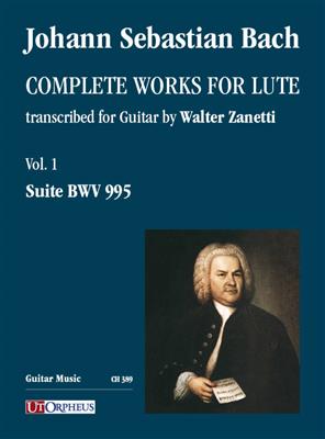 Walter Zanetti: Suite BWV 995 per Chitarra: Solo pour Guitare