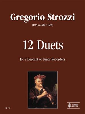 Strozzi: 12 Duets for Descant Or Tenor Recorder Duet: Duo pour Flûtes à Bec