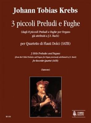 Johann Tobias Krebs: 3 Piccoli Preludi e Fughe: Flûtes Traversières (Ensemble)