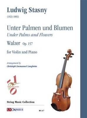 Ludwig Stasny: Unter Palmen und Blumen: Violon et Accomp.