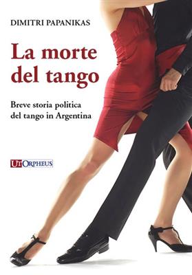 Dimitri Papanikas: La Morte Del Tango