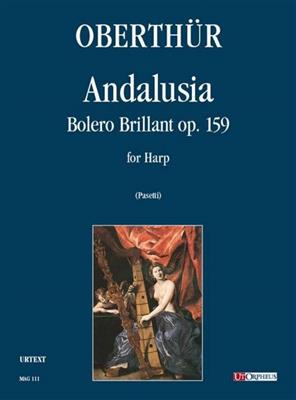Karl Oberthur: Andalusia: (Arr. Anna Pasetti): Solo pour Harpe