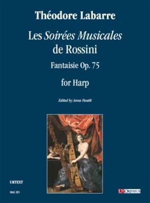 Théodore Labarre: Les Soirées Musicales de Rossini: (Arr. Anna Pasetti): Solo pour Harpe